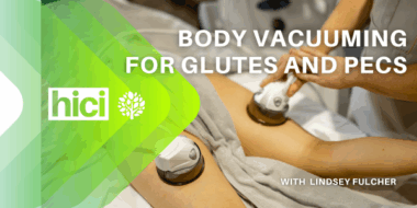 Body Vacuuming for Glutes & Pecs